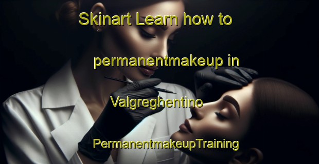 Skinart Learn how to permanentmakeup in Valgreghentino | #PermanentmakeupTraining #PermanentmakeupClasses #SkinartTraining-Italy