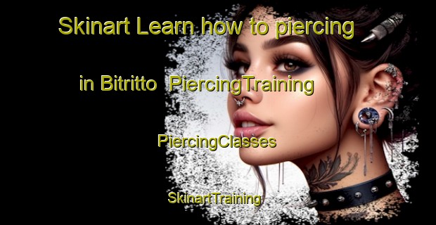 Skinart Learn how to piercing in Bitritto | #PiercingTraining #PiercingClasses #SkinartTraining-Italy