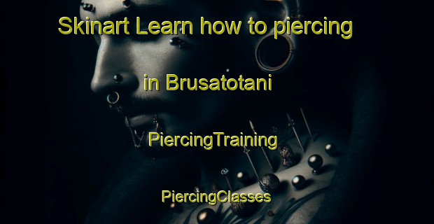 Skinart Learn how to piercing in Brusatotani | #PiercingTraining #PiercingClasses #SkinartTraining-Italy