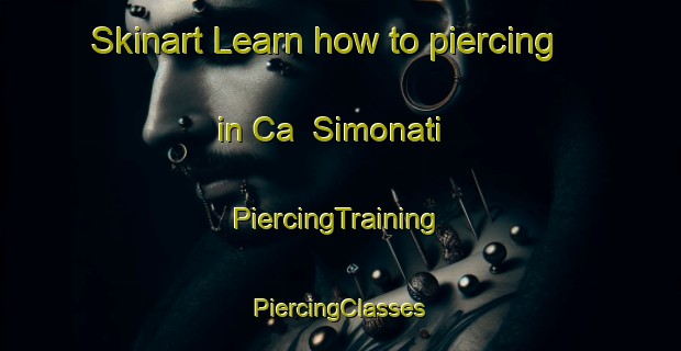 Skinart Learn how to piercing in Ca  Simonati | #PiercingTraining #PiercingClasses #SkinartTraining-Italy