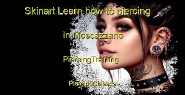 Skinart Learn how to piercing in Moscazzano | #PiercingTraining #PiercingClasses #SkinartTraining-Italy