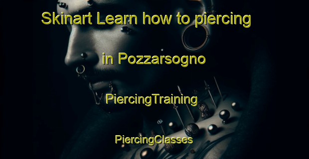 Skinart Learn how to piercing in Pozzarsogno | #PiercingTraining #PiercingClasses #SkinartTraining-Italy