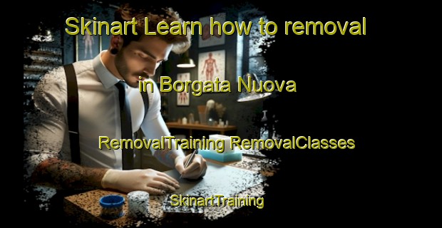 Skinart Learn how to removal in Borgata Nuova | #RemovalTraining #RemovalClasses #SkinartTraining-Italy