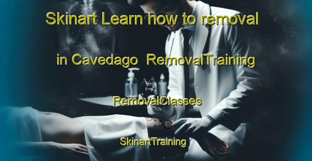 Skinart Learn how to removal in Cavedago | RemovalTraining | RemovalClasses | SkinartTraining-Italy