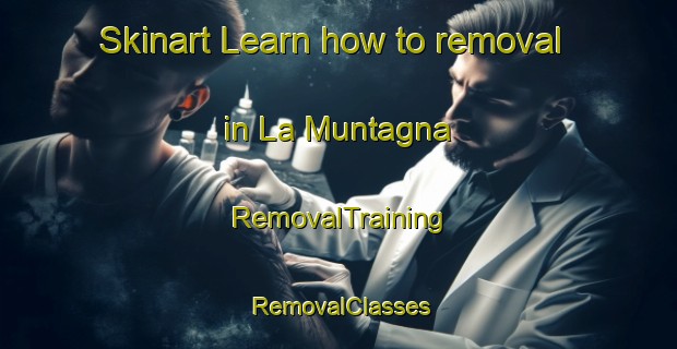 Skinart Learn how to removal in La Muntagna | RemovalTraining | RemovalClasses | SkinartTraining-Italy