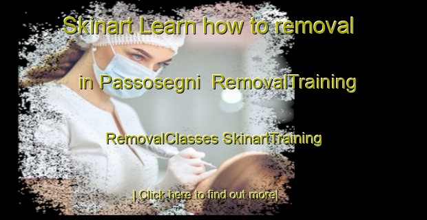 Skinart Learn how to removal in Passosegni | #RemovalTraining #RemovalClasses #SkinartTraining-Italy