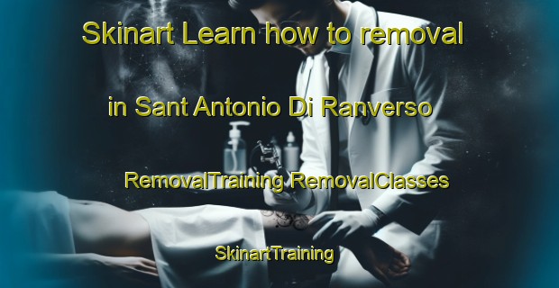 Skinart Learn how to removal in Sant Antonio Di Ranverso | #RemovalTraining #RemovalClasses #SkinartTraining-Italy