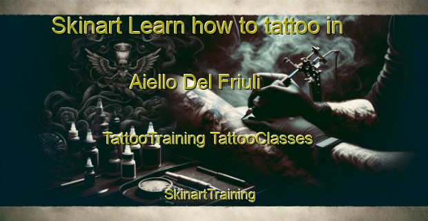 Skinart Learn how to tattoo in Aiello Del Friuli | #TattooTraining #TattooClasses #SkinartTraining-Italy