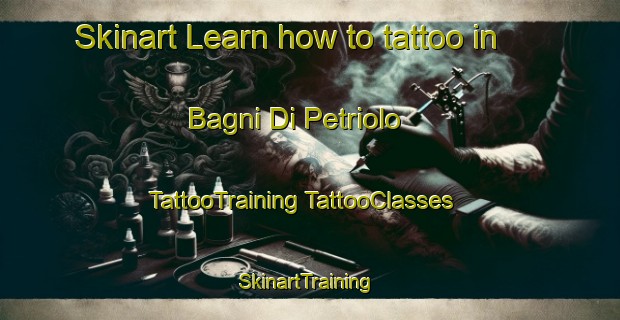 Skinart Learn how to tattoo in Bagni Di Petriolo | #TattooTraining #TattooClasses #SkinartTraining-Italy