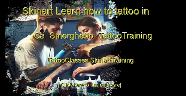 Skinart Learn how to tattoo in Ca  Smerghetto | #TattooTraining #TattooClasses #SkinartTraining-Italy