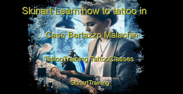 Skinart Learn how to tattoo in Case Bertazzo Malachin | #TattooTraining #TattooClasses #SkinartTraining-Italy