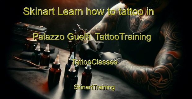 Skinart Learn how to tattoo in Palazzo Guelfi | TattooTraining | TattooClasses | SkinartTraining-Italy