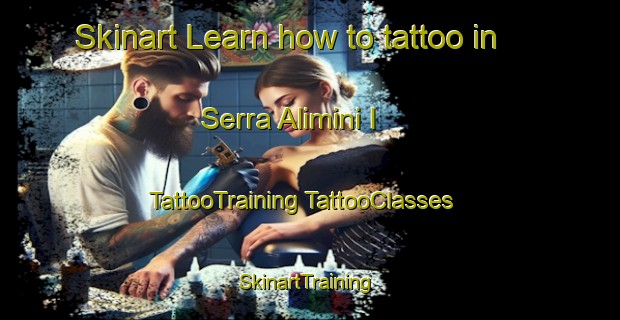 Skinart Learn how to tattoo in Serra Alimini I | #TattooTraining #TattooClasses #SkinartTraining-Italy