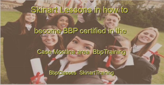 Skinart Lessons in how to become BBP certified in the Case Montina area | BbpTraining | BbpClasses | SkinartTraining-Italy
