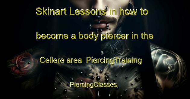 Skinart Lessons in how to become a body piercer in the Cellere area | PiercingTraining | PiercingClasses | SkinartTraining-Italy