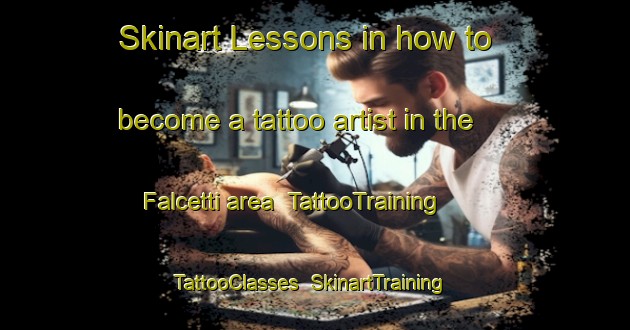 Skinart Lessons in how to become a tattoo artist in the Falcetti area | TattooTraining | TattooClasses | SkinartTraining-Italy