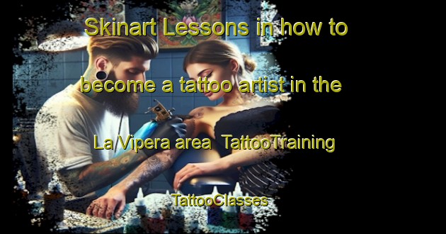 Skinart Lessons in how to become a tattoo artist in the La Vipera area | TattooTraining | TattooClasses | SkinartTraining-Italy