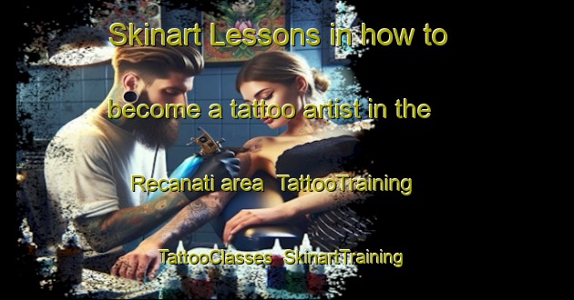 Skinart Lessons in how to become a tattoo artist in the Recanati area | TattooTraining | TattooClasses | SkinartTraining-Italy