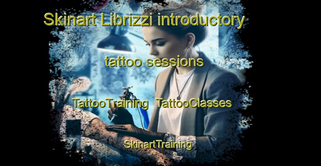 Skinart Librizzi introductory tattoo sessions | TattooTraining | TattooClasses | SkinartTraining-Italy