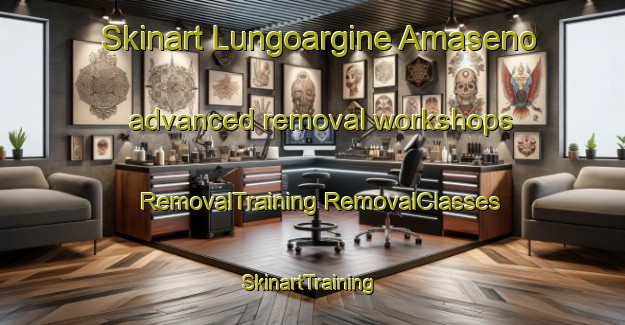 Skinart Lungoargine Amaseno advanced removal workshops | #RemovalTraining #RemovalClasses #SkinartTraining-Italy