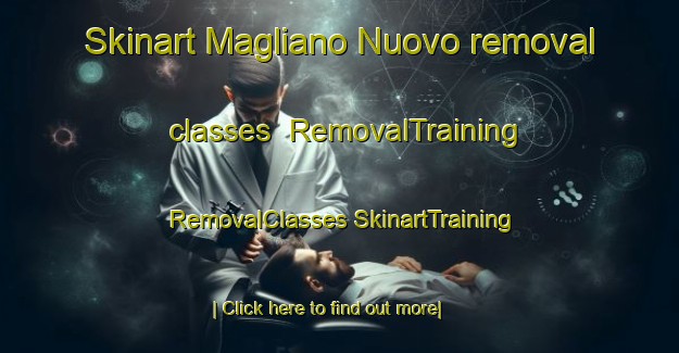 Skinart Magliano Nuovo removal classes | #RemovalTraining #RemovalClasses #SkinartTraining-Italy