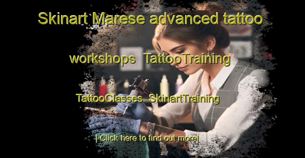 Skinart Marese advanced tattoo workshops | TattooTraining | TattooClasses | SkinartTraining-Italy