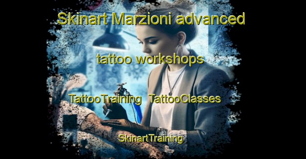 Skinart Marzioni advanced tattoo workshops | TattooTraining | TattooClasses | SkinartTraining-Italy