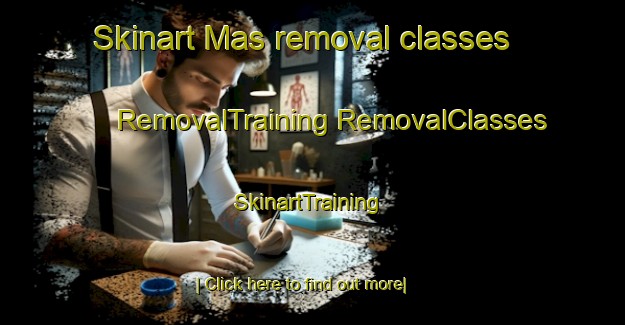 Skinart Mas removal classes | #RemovalTraining #RemovalClasses #SkinartTraining-Italy