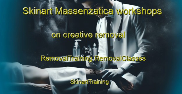 Skinart Massenzatica workshops on creative removal | #RemovalTraining #RemovalClasses #SkinartTraining-Italy