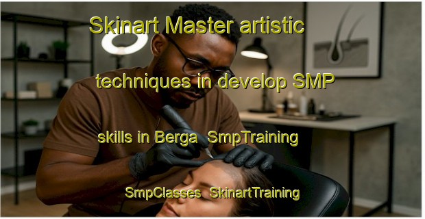 Skinart Master artistic techniques in develop SMP skills in Berga | SmpTraining | SmpClasses | SkinartTraining-Italy