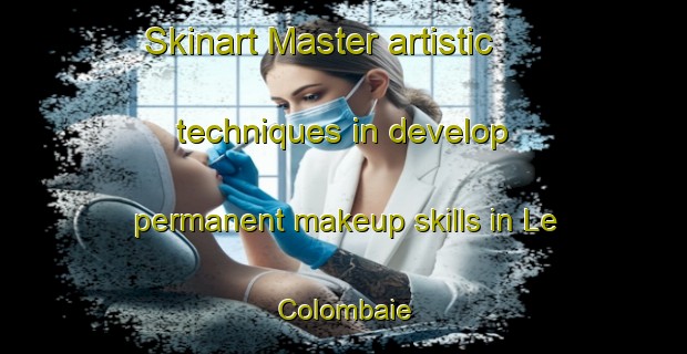 Skinart Master artistic techniques in develop permanent makeup skills in Le Colombaie | PermanentmakeupTraining | PermanentmakeupClasses | SkinartTraining-Italy