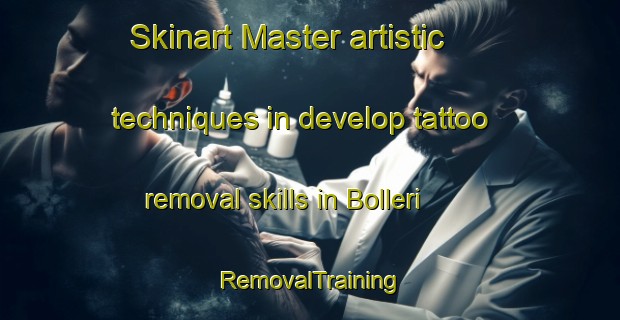 Skinart Master artistic techniques in develop tattoo removal skills in Bolleri | RemovalTraining | RemovalClasses | SkinartTraining-Italy