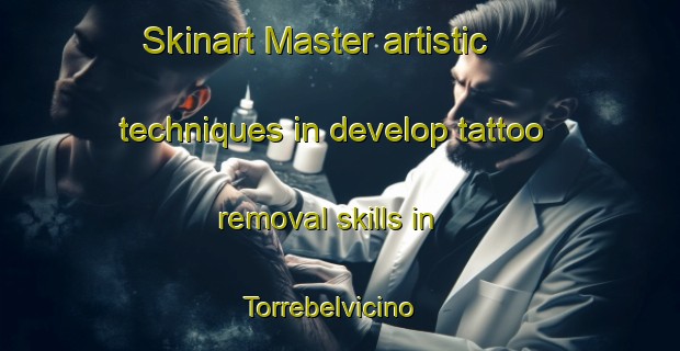 Skinart Master artistic techniques in develop tattoo removal skills in Torrebelvicino | RemovalTraining | RemovalClasses | SkinartTraining-Italy