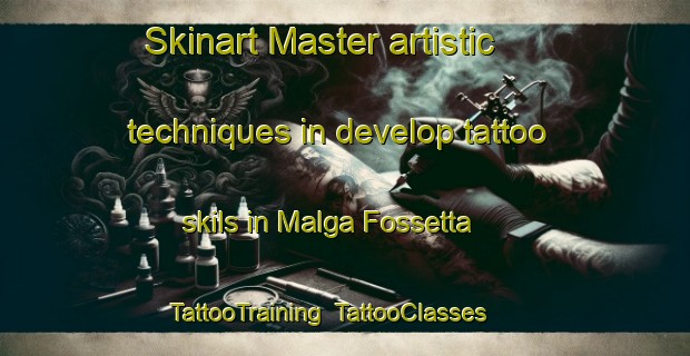 Skinart Master artistic techniques in develop tattoo skils in Malga Fossetta | TattooTraining | TattooClasses | SkinartTraining-Italy