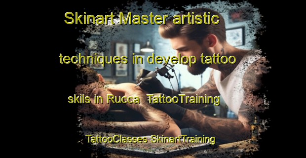 Skinart Master artistic techniques in develop tattoo skils in Rucca | #TattooTraining #TattooClasses #SkinartTraining-Italy