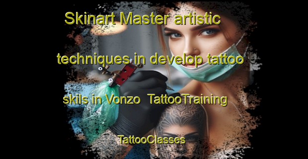 Skinart Master artistic techniques in develop tattoo skils in Vonzo | TattooTraining | TattooClasses | SkinartTraining-Italy