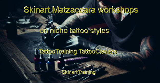 Skinart Matzaccara workshops on niche tattoo styles | #TattooTraining #TattooClasses #SkinartTraining-Italy