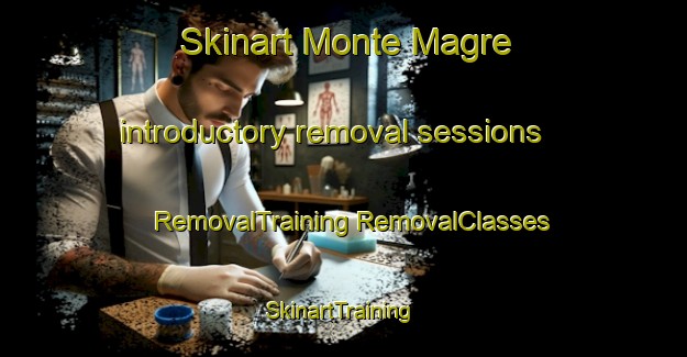 Skinart Monte Magre introductory removal sessions | #RemovalTraining #RemovalClasses #SkinartTraining-Italy