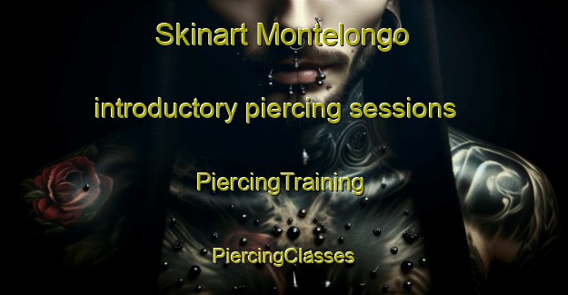 Skinart Montelongo introductory piercing sessions | #PiercingTraining #PiercingClasses #SkinartTraining-Italy