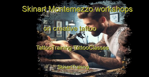 Skinart Montemezzo workshops on creative tattoo | #TattooTraining #TattooClasses #SkinartTraining-Italy