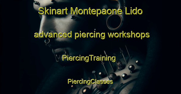 Skinart Montepaone Lido advanced piercing workshops | #PiercingTraining #PiercingClasses #SkinartTraining-Italy