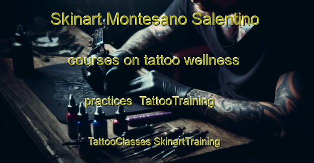 Skinart Montesano Salentino courses on tattoo wellness practices | #TattooTraining #TattooClasses #SkinartTraining-Italy