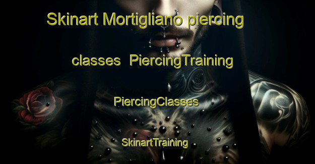 Skinart Mortigliano piercing classes | #PiercingTraining #PiercingClasses #SkinartTraining-Italy