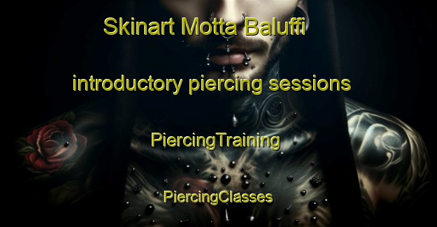 Skinart Motta Baluffi introductory piercing sessions | #PiercingTraining #PiercingClasses #SkinartTraining-Italy