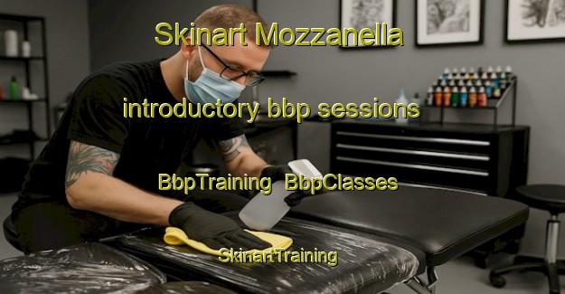 Skinart Mozzanella introductory bbp sessions | BbpTraining | BbpClasses | SkinartTraining-Italy