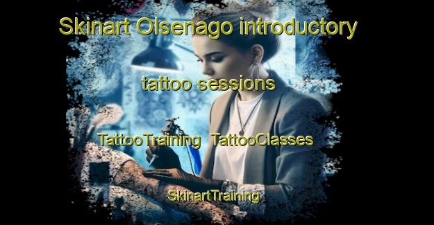 Skinart Olsenago introductory tattoo sessions | TattooTraining | TattooClasses | SkinartTraining-Italy