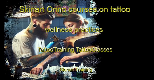 Skinart Onno courses on tattoo wellness practices | #TattooTraining #TattooClasses #SkinartTraining-Italy