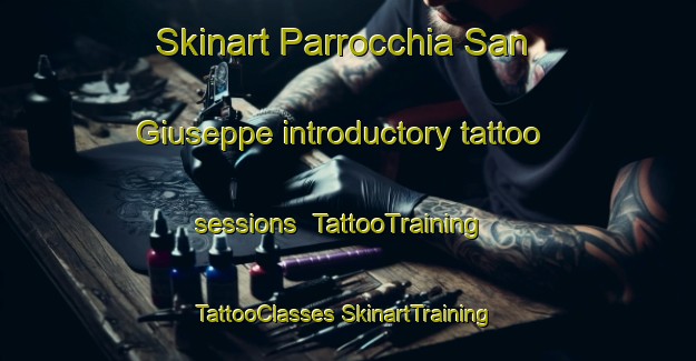 Skinart Parrocchia San Giuseppe introductory tattoo sessions | #TattooTraining #TattooClasses #SkinartTraining-Italy