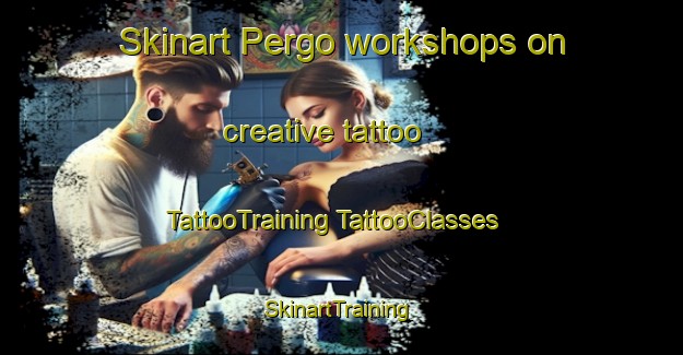 Skinart Pergo workshops on creative tattoo | #TattooTraining #TattooClasses #SkinartTraining-Italy