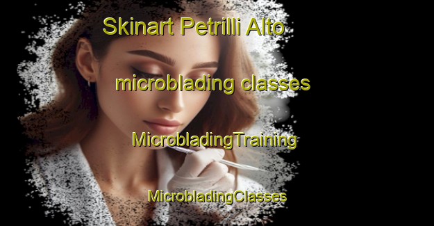 Skinart Petrilli Alto microblading classes | #MicrobladingTraining #MicrobladingClasses #SkinartTraining-Italy